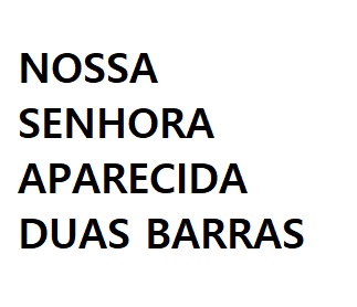 NOSSA SENHORA APARECIDA – DUAS BARRAS