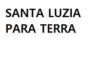 SANTA LUZIA – PARA TERRA