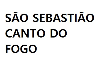 SÃO SEBASTIÃO – CANTO DO FOGO