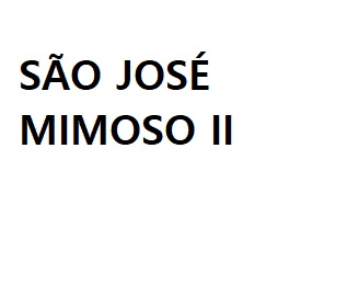 SÃO JOSÉ – MIMOSO II