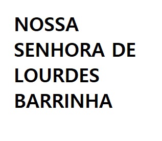 NOSSA SENHORA DE LOURDES - BARRINHA