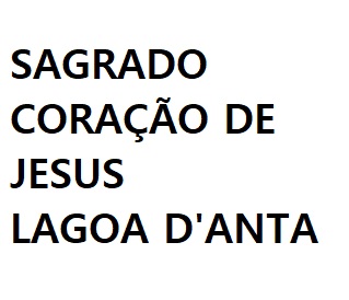 SAGRADO CORAÇÃO DE JESUS – LAGOA D’ANTA