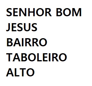 SENHOR BOM JESUS – BAIRRO TABOLEIRO ALTO